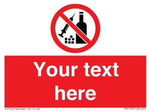 Custom No alcohol or drugs Sign